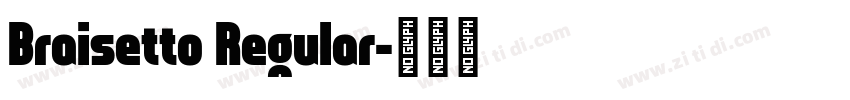 Braisetto Regular字体转换
